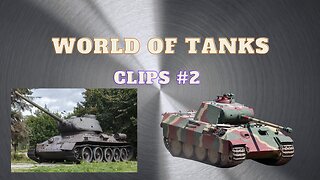 World of Tanks Clips #2