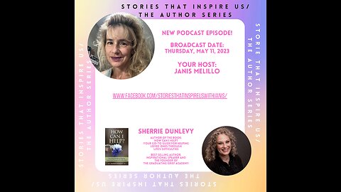 Stories That Inspire Us / The Author Series with Sherrie Dunlevy - 05.11.23