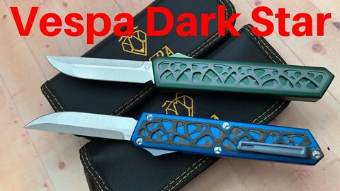 Vespa Dark Star OTF Knives CF or titanium plus M390 blades !!