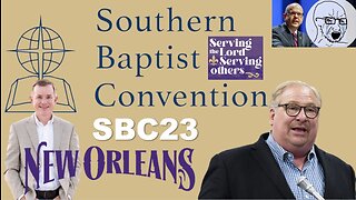 2023 Annual Southern Baptist Convention Day 1 Session 1