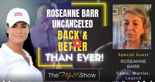 Roseanne Barr Uncanceled - Back & Better Than Ever 10-5-22