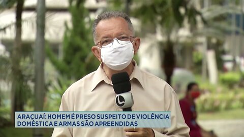 Homem é preso suspeito de violência doméstica e armas são apreendidas em Araçuaí