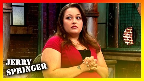 I Ruined My Cousin's 9 Year Long Relationship - FULL SEGMENT - Jerry Springer