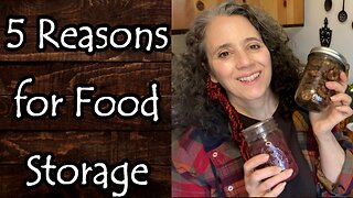 5 Reasons to Store Food