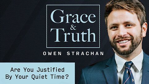 Are You Justified By Your Quiet Time?