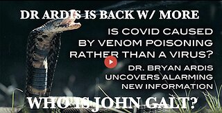 DR BRYAN ARDIS W/ VAX VENOM COVERUP PART 1. THX John Galt, SGANON, PATRIOT STREET FIGHTER
