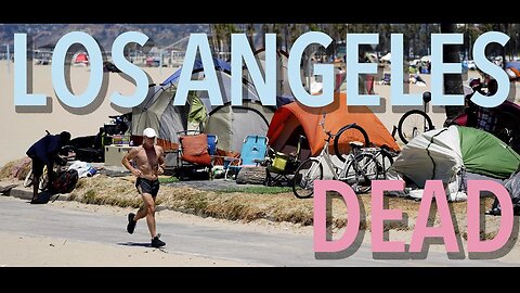 Is Los Angeles Dead? (Travel Guide)