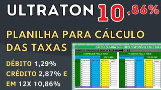 Planilha para ULTRATON 10,86% sobre 12 vezes para você calcular as taxas! (GigaTon e MegaTon)