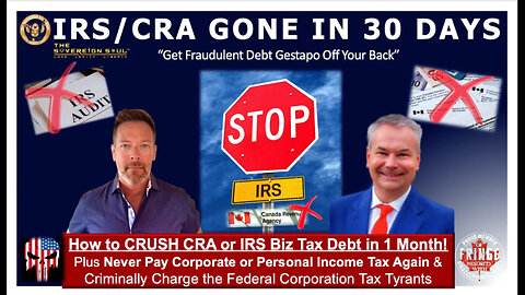 BREAKING -How to Easily STOP ALL your IRS or CRA Tax Debt Tyranny by Deep State Cabal in 30 Days!