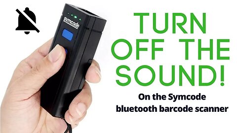 How To Silence Symcode Bluetooth Barcode Scanner, How To Turn Off The Sound