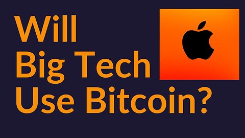 Will Big Tech Use Bitcoin?