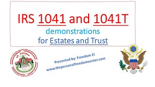 IRS 1041 AND 1041T FOR ESTATE AND TRUST TUTORIAL