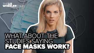 What about the studies saying face masks work?