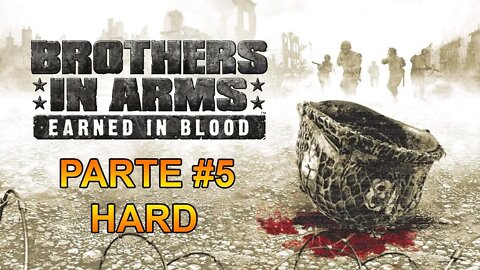Brothers In Arms: Earned In Blood - [Parte 5] - Dificuldade HARD - Legendado PT-BR