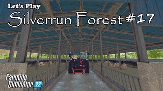 Let's Play | Silverrun Forest | #17 | Farming Simulator 22