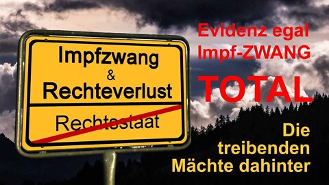 Evidenz egal - Impf-ZWANG total