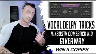 Vocals Delay Tricks + GIVEAWAY 3 Copies Baby Audio Comeback Kid