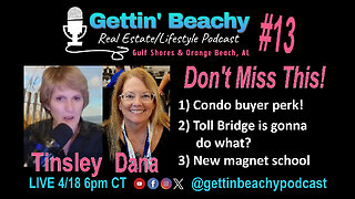 Gettin' Beachy Podcast #13 | Lender Perk for Beach Condos | Toll Bridge gonna do WHAT? | Magnet Prep