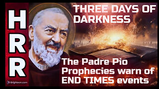 THREE DAYS OF DARKNESS and a collapsed supply chain: The Padre Pio prophecies