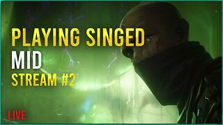 Live🔴 Playing Singed Mid #2 - rough day
