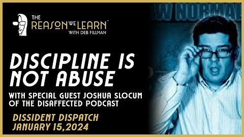 Discipline is not Abuse with Joshua Slocum of the Disaffected Podcast