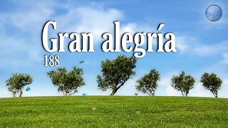 188. Gran alegría - Red ADvenir Himnos