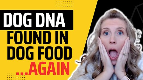 Dog DNA Found In Dog Food ... AGAIN!