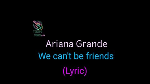 Ariana Grande, We can't be friends