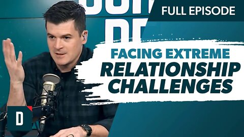 Facing Extreme Metal Health and Relationship Challenges? (Watch This)