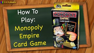 How to play Monopoly Empire Card Game