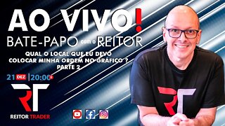 EAD REITOR TRADER - QUAL O LOCAL QUE EU DEVO COLOCAR MINHA ORDEM NO GRÁFICO ? PARTE 2 - AS 20:00