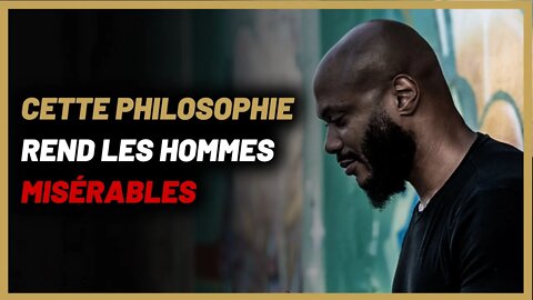 Cette philosophie qui rend misérable 97 % des hommes