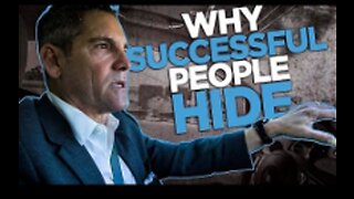 Why Successful People Hide- Grant Cardone