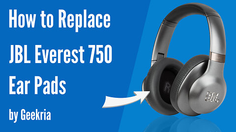 How to Replace JBL Everest 750 Headphones Ear Pads / Cushions | Geekria