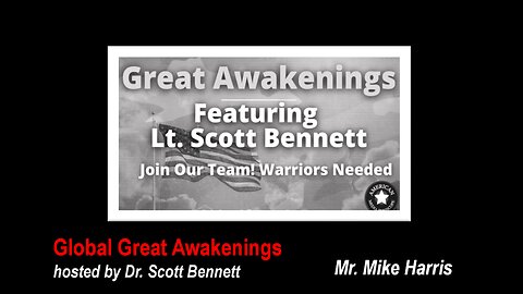 24-08-05 Global Great Awakenkings. Dr. Scott Bennett with Mr. Mike Harris