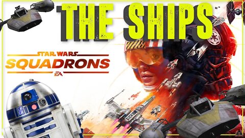 The Ships of STAR WARS SQUADRONS