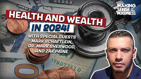 Health And Wealth In 2024! | MSOM Ep. 902