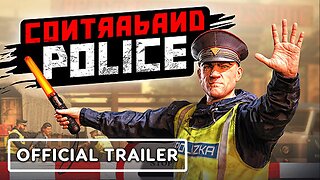 Contraband Police - Official Release Trailer