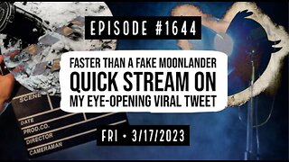 Owen Benjamin | #1644 Faster Than A Fake Moonlander Quick Stream On My Eye-Opening Viral Tweet