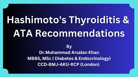 Hashimoto's Thyroiditis & ATA Recommendations