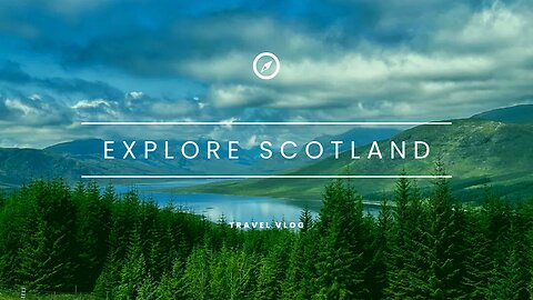 SCOTLAND TRAVEL VLOG