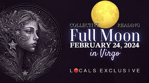Full Moon 🌕 in Virgo 2/24/24 🃏🎴🀄️ Collective Reading (L🔴CALS EXCLUSIVE) | Preview Only — Link to Full Reading in Description Below!