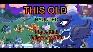 This Old Haunted Equestria! MLP Halloween 2020