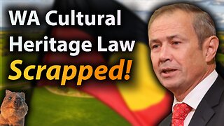 WA to scrap Cultural Heritage Laws. Finally.