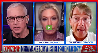 Ex Pfizer VP: mRNA Makes Body A "Spike Protein Factory" w/ Michael Yeadon & Dr Victory – Ask Dr Drew