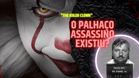 The Story of the Killer Clown / A Historia do Palhaço Assassino - John Wayne Gacy