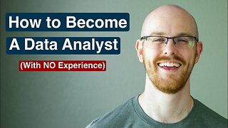 How To Get a Data Analyst Job (with No Experience)