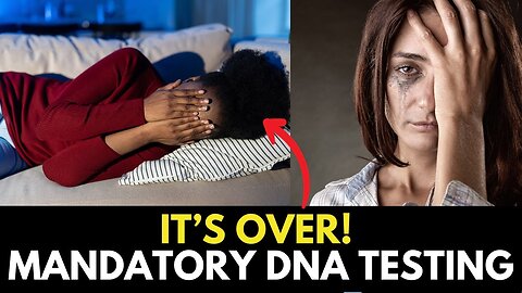 Mandatory Paternity Test Law Passed - No More Paternity Fraud From Women