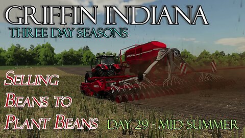 Griffin Indiana 3 Day Seasons - 4K - Selling Beans to Plant Beans