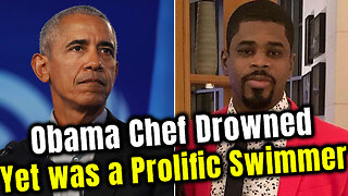 🌐Obama's Chef Drowned in 8ft deep water yet being a Prolific Swimmer - Just like Clintons Chef🌐